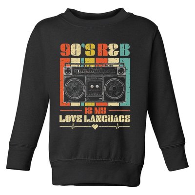 90's R&b Music For Men Women Girl Rnb Lover Toddler Sweatshirt