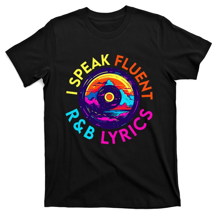 90S R&B Music L Rnb Lover Rhythm And Blues T-Shirt