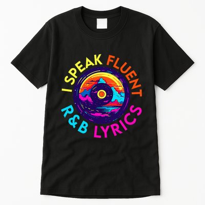 90S R&B Music L Rnb Lover Rhythm And Blues Tall T-Shirt