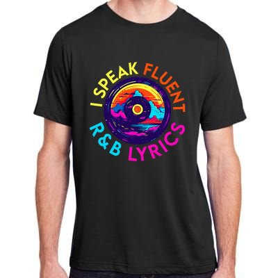 90S R&B Music L Rnb Lover Rhythm And Blues Adult ChromaSoft Performance T-Shirt