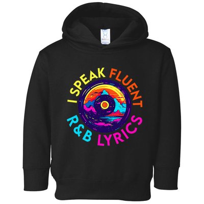 90S R&B Music L Rnb Lover Rhythm And Blues Toddler Hoodie