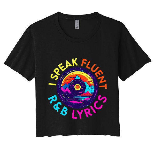 90S R&B Music L Rnb Lover Rhythm And Blues Crop Top
