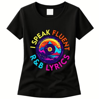 90S R&B Music L Rnb Lover Rhythm And Blues Womens T-Shirt