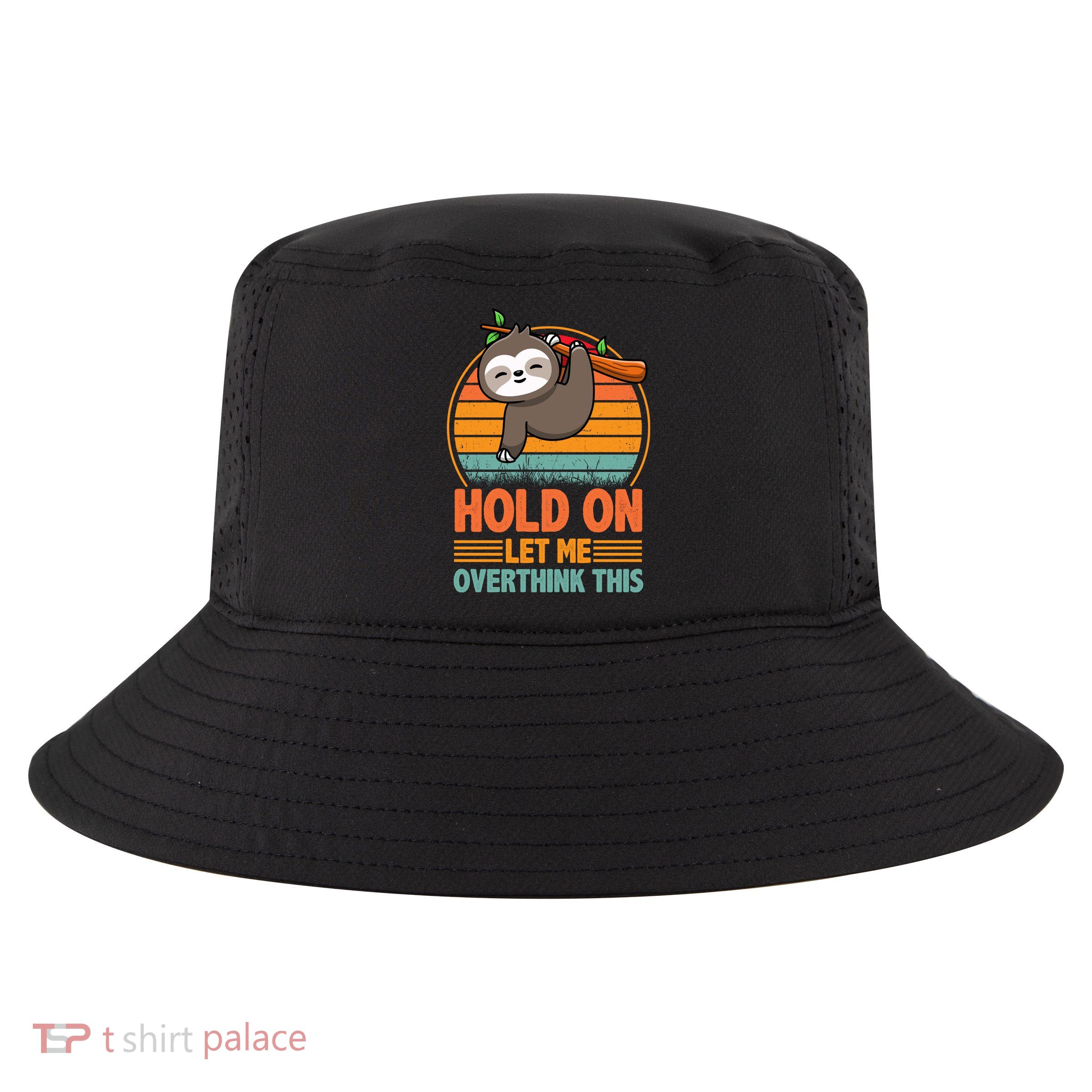 90s Retro Sunset Hang On Let Me Overthink This Sloth Funny Social Awkward Cool Comfort Performance Bucket Hat