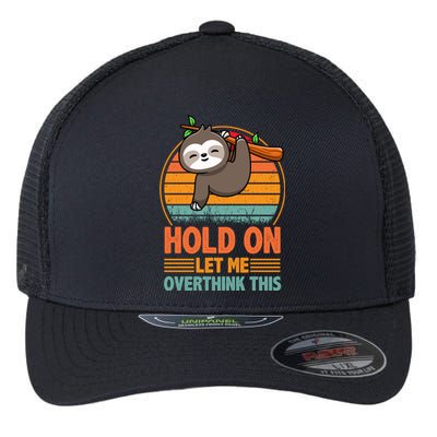 90s Retro Sunset Hang On Let Me Overthink This Sloth Funny Social Awkward Flexfit Unipanel Trucker Cap