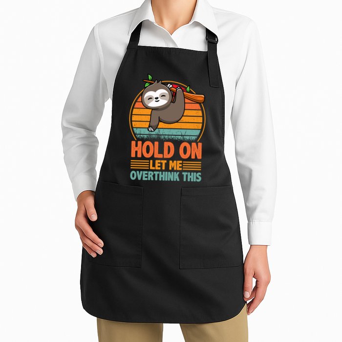 90s Retro Sunset Hang On Let Me Overthink This Sloth Funny Social Awkward Apron