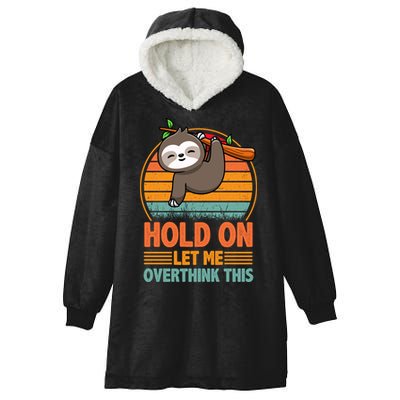 90s Retro Sunset Hang On Let Me Overthink This Sloth Funny Social Awkward Hooded Wearable Blanket