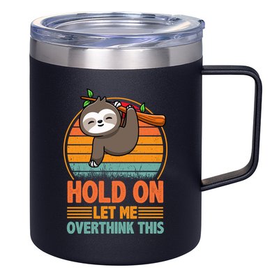 90s Retro Sunset Hang On Let Me Overthink This Sloth Funny Social Awkward 12oz Stainless Steel Coffee Mug