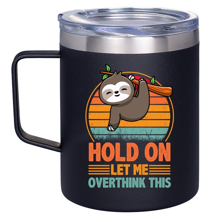 90s Retro Sunset Hang On Let Me Overthink This Sloth Funny Social Awkward 12oz Stainless Steel Coffee Mug