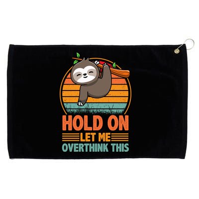 90s Retro Sunset Hang On Let Me Overthink This Sloth Funny Social Awkward Grommeted Golf Towel