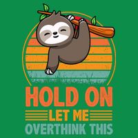 90s Retro Sunset Hang On Let Me Overthink This Sloth Funny Social Awkward Hoodie