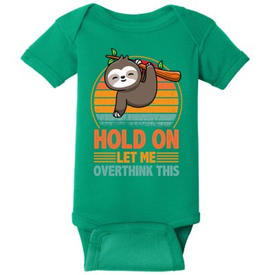 90s Retro Sunset Hang On Let Me Overthink This Sloth Funny Social Awkward Baby Bodysuit