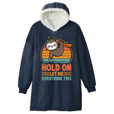 90s Retro Sunset Hang On Let Me Overthink This Sloth Funny Social Awkward Hooded Wearable Blanket