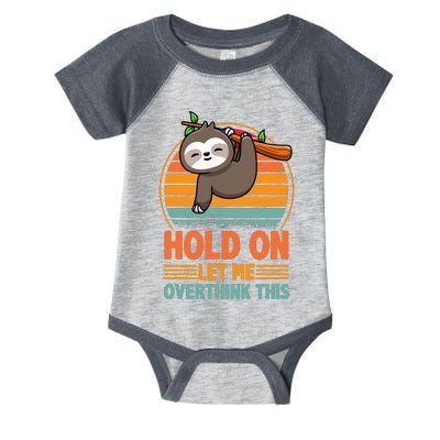 90s Retro Sunset Hang On Let Me Overthink This Sloth Funny Social Awkward Infant Baby Jersey Bodysuit