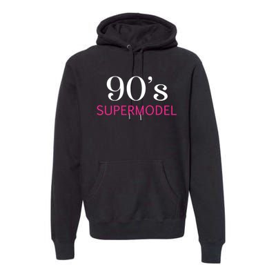 90s Supermodel Premium Hoodie