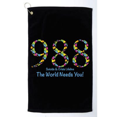 988 Suicide And Crisis Lifeline The World Needs You! Golf Towel