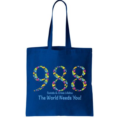 988 Suicide And Crisis Lifeline The World Needs You! Bag
