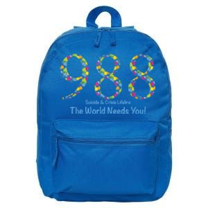 988 Suicide And Crisis Lifeline The World Needs You! 16 in Basic Backpack