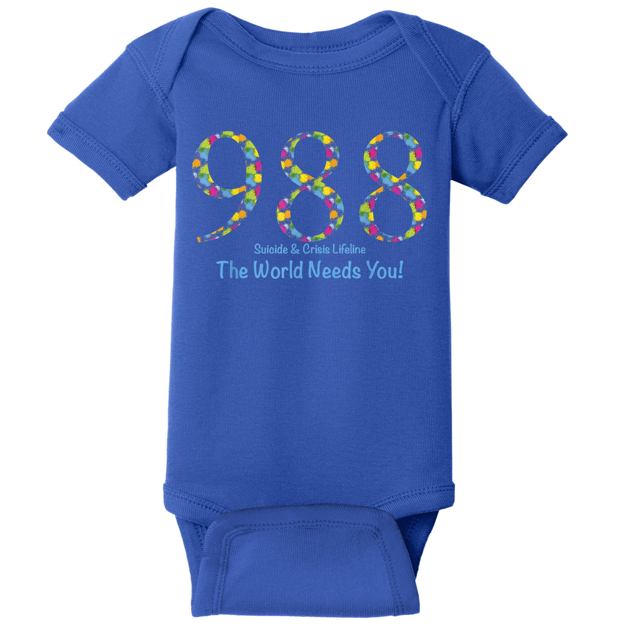 988 Suicide And Crisis Lifeline The World Needs You! Baby Bodysuit