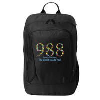 988 Suicide And Crisis Lifeline The World Needs You! City Backpack