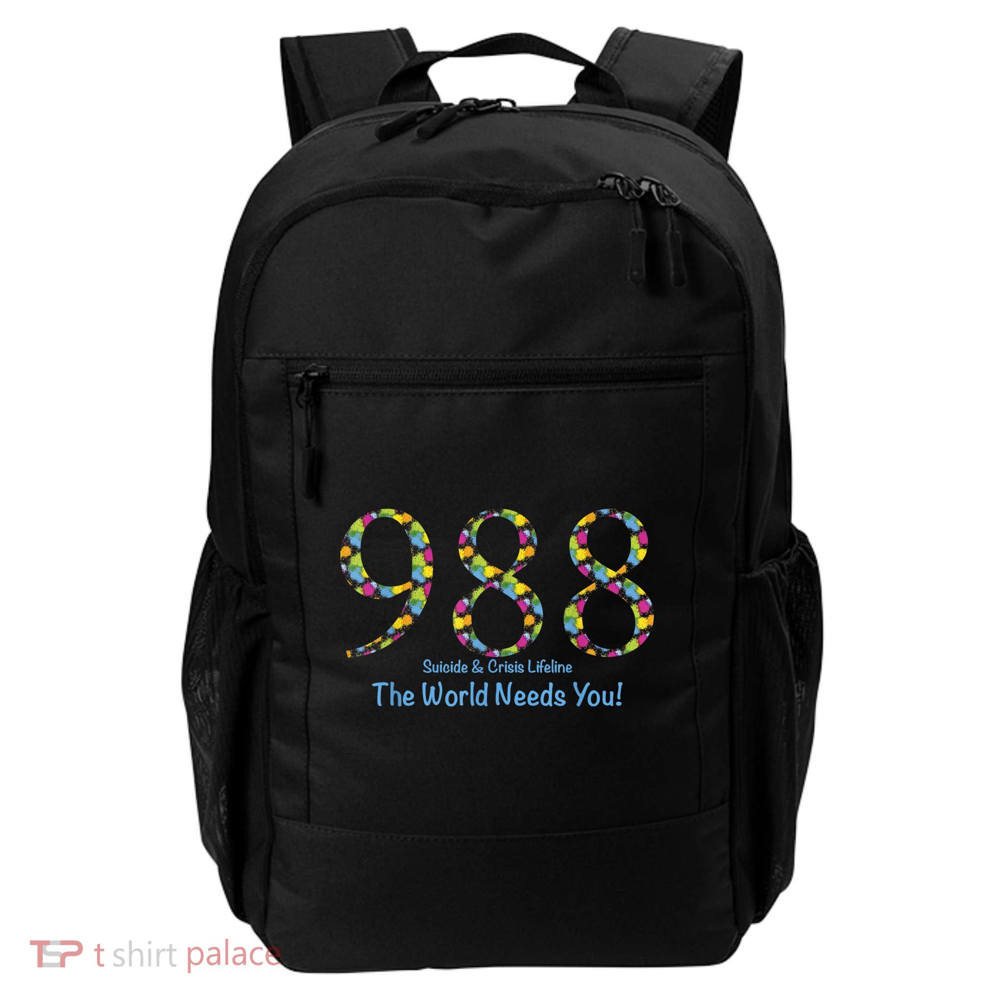 988 Suicide And Crisis Lifeline The World Needs You! Backpack
