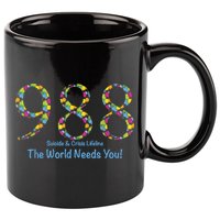988 Suicide And Crisis Lifeline The World Needs You! 11oz C Handle Ceramic Mug