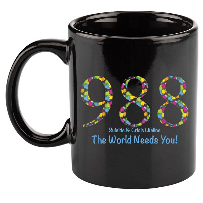 988 Suicide And Crisis Lifeline The World Needs You! 11oz C Handle Ceramic Mug