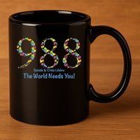 988 Suicide And Crisis Lifeline The World Needs You! 11oz C Handle Ceramic Mug