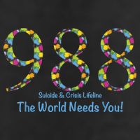 988 Suicide And Crisis Lifeline The World Needs You! 11oz C Handle Ceramic Mug