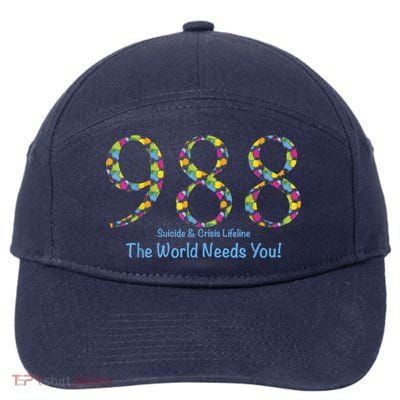 988 Suicide And Crisis Lifeline The World Needs You! 7-Panel Snapback Hat