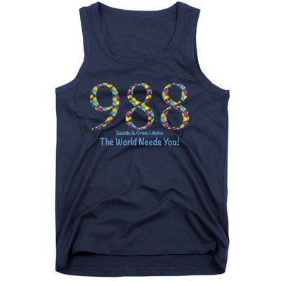 988 Suicide And Crisis Lifeline The World Needs You! Tank Top