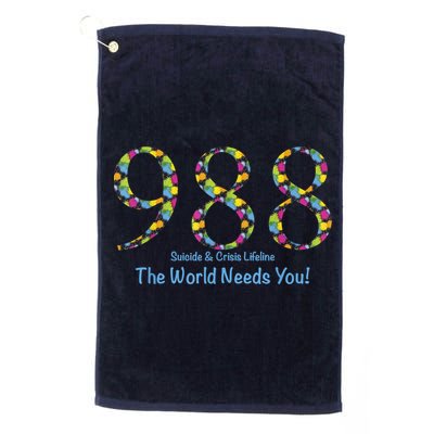 988 Suicide And Crisis Lifeline The World Needs You! Golf Towel