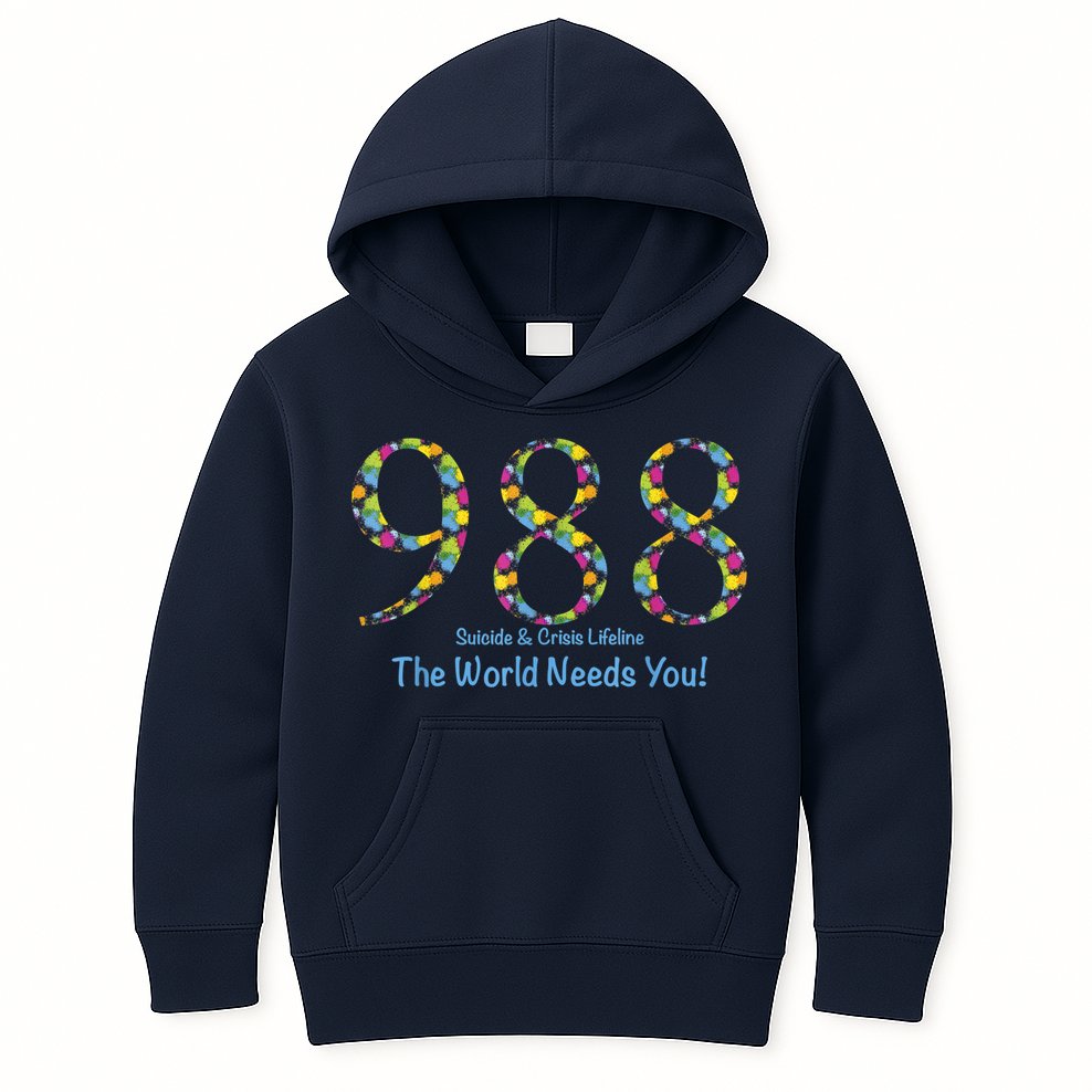 988 Suicide And Crisis Lifeline The World Needs You! Kids Hoodie