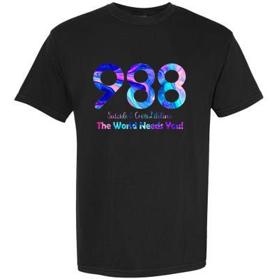 988 Suicide and Crisis Lifeline The World Needs You Garment-Dyed Heavyweight T-Shirt