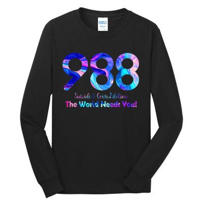 988 Suicide and Crisis Lifeline The World Needs You Tall Long Sleeve T-Shirt