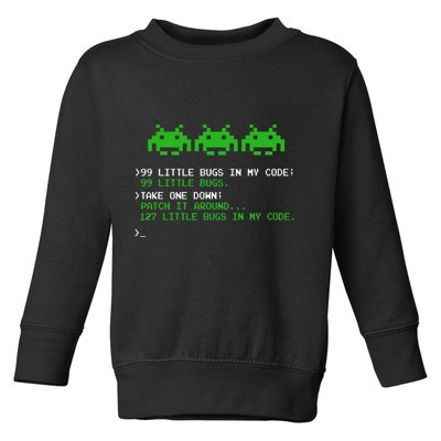 99 Small Bugs In Code Software Engineer Programmer Toddler Sweatshirt
