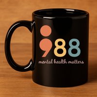 988 Semicolontal Health Matters Suicide Prevention 11oz C Handle Ceramic Mug