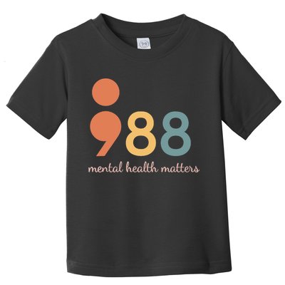 988 Semicolontal Health Matters Suicide Prevention Toddler T-Shirt