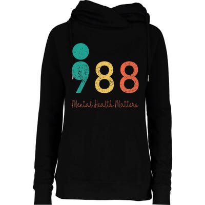 988 Semicolon Mental Health Matters Suicide Prevention Womens Funnel Neck Pullover Hood