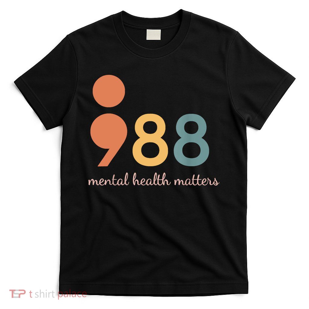 988 Semicolon Mental Health Matters Suicide Prevention T-Shirt