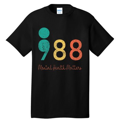 988 Semicolon Mental Health Matters Suicide Prevention Retro Tall T-Shirt