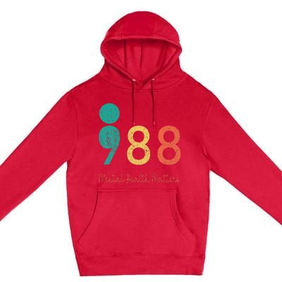 988 Semicolon Mental Health Matters Suicide Prevention Retro Premium Pullover Hoodie