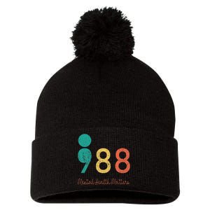 988 Semicolon Mental Health Matters Suicide Prevention Retro Pom Pom 12in Knit Beanie