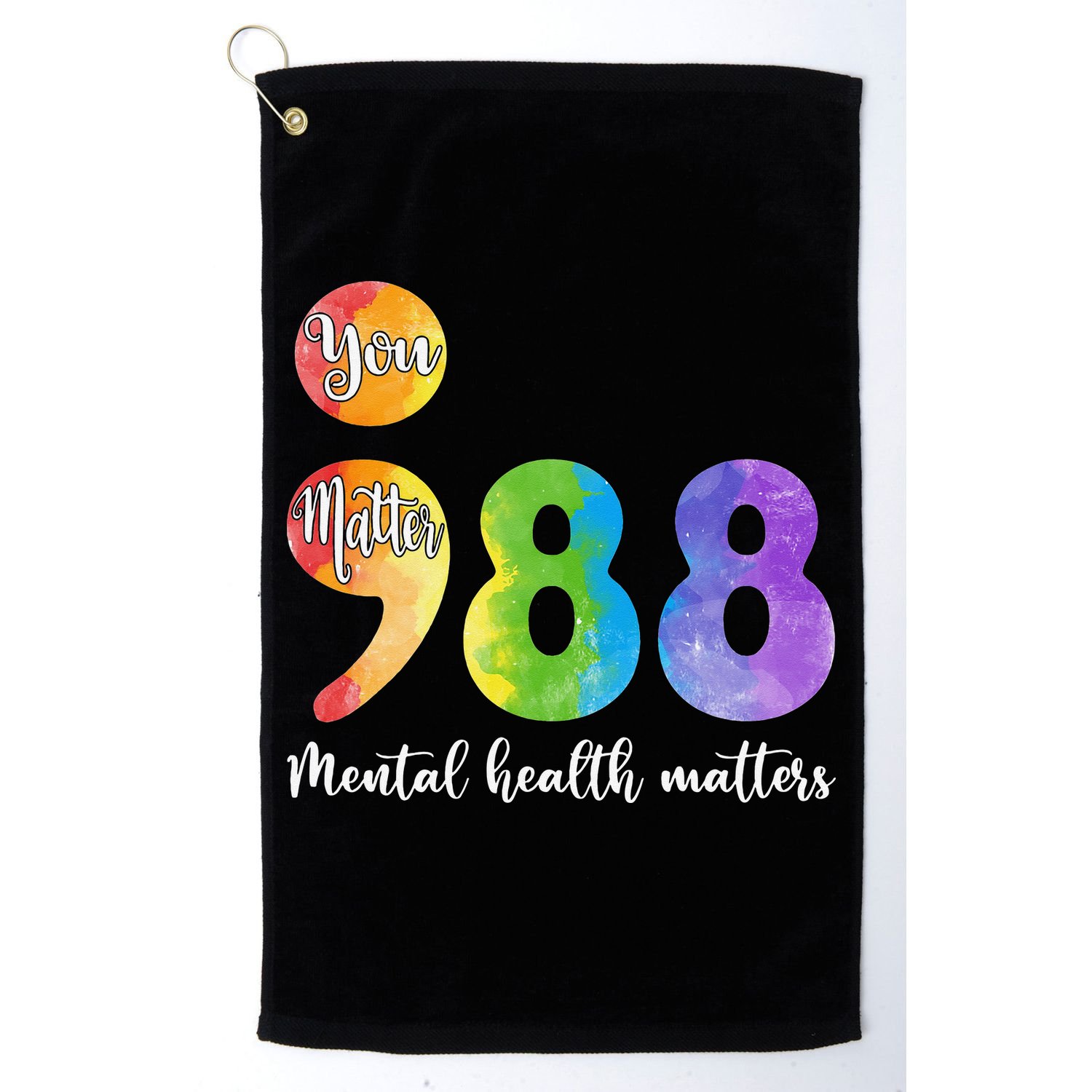 988 Semicolon Mental Health Matters You Matter Golf Towel