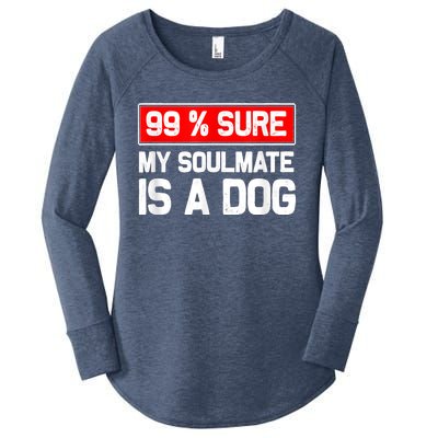 99 Sure My Soulmate Is A Dog Dog Lover Women's Perfect Tri Tunic Long Sleeve Shirt