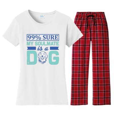 99% Sure My Soulmate Is A Dog Women's Flannel Pajama Set