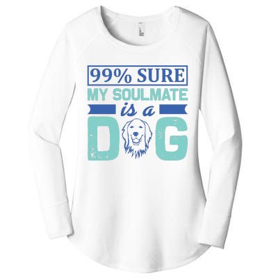 99% Sure My Soulmate Is A Dog Women's Perfect Tri Tunic Long Sleeve Shirt