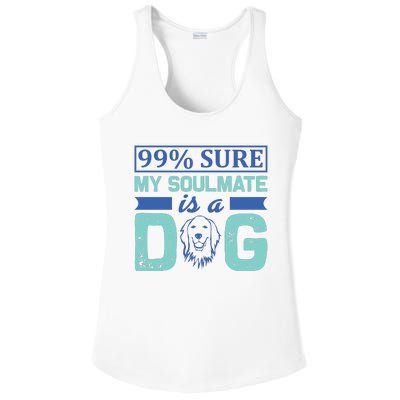 99% Sure My Soulmate Is A Dog Ladies PosiCharge Competitor Racerback Tank