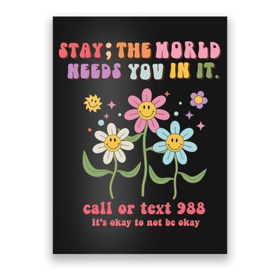 988 Suicide Prevention Retro Groovy Stay The World Needs You Poster