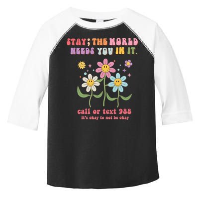 988 Suicide Prevention Retro Groovy Stay The World Needs You Toddler Fine Jersey T-Shirt